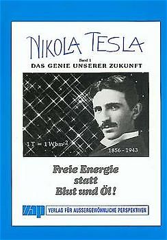 Nikola Tesla - Freie Energie / Nikola Tesla - Das Genie unserer Zukunft