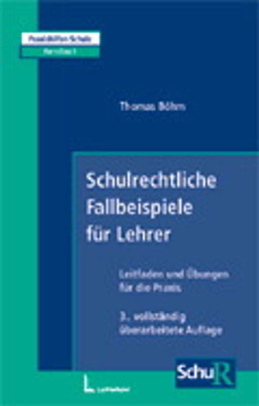 Schulrechtliche Fallbeispiele für Lehrer