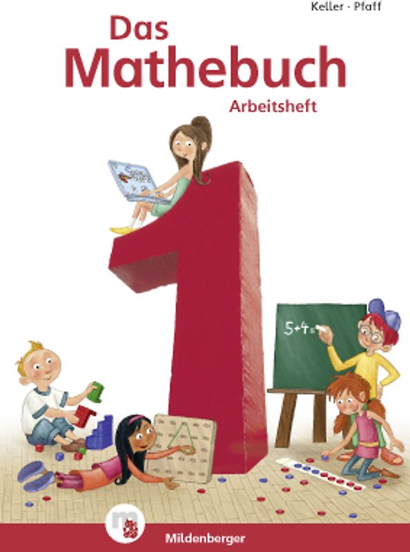 Das Mathebuch 1 / Arbeitsheft, inkl. Ziffernschreibkurs. Klasse 1
