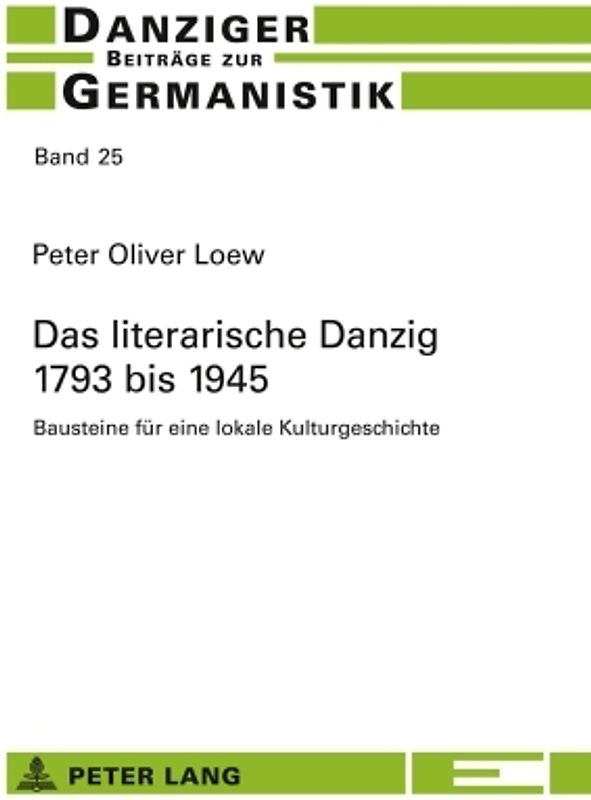Das literarische Danzig – 1793 bis 1945