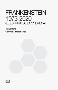 Frankenstein 1973-2020 : el espíritu de la colmena