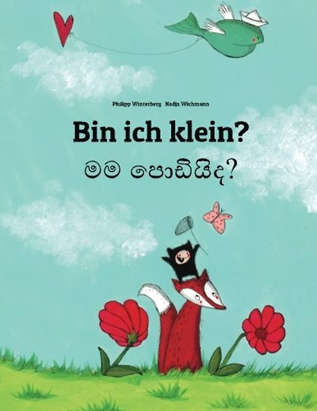 Bin ich klein? Mama podiyida?: Kinderbuch Deutsch-Singhalesisch (zweisprachig/bilingual) - Winterberg, Philipp