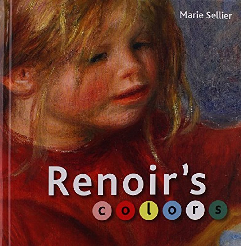 Renoir's Colors (BIBLIOTHECA PAEDIATRICA REF KARGER)