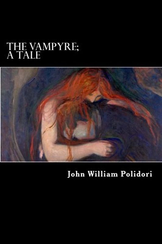 The Vampyre; A Tale