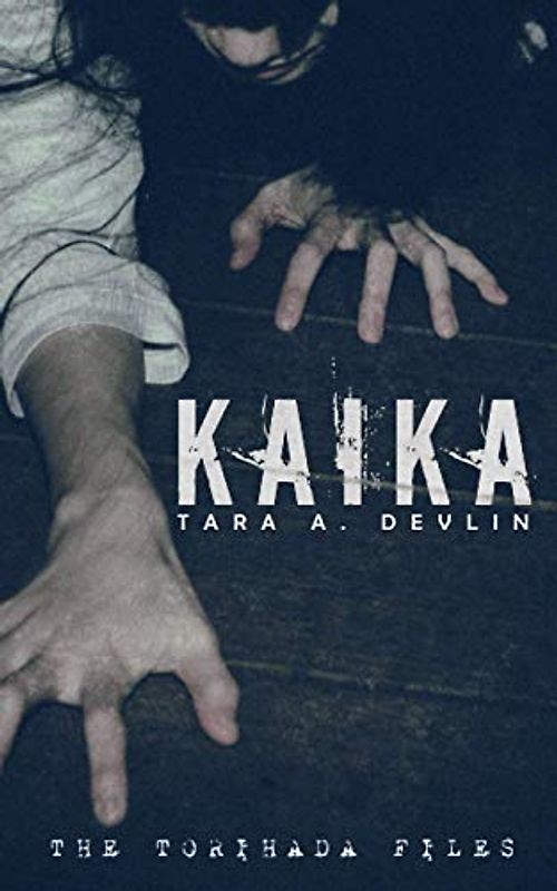 Kaika (The Torihada Files, Band 5)