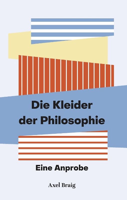Die Kleider der Philosophie