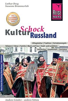 Reise Know-How KulturSchock Russland. Alltagskultur, Traditionen, Verhaltensregeln, ...