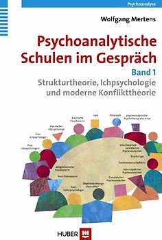 Psychoanalytische Schulen im Gespräch / Psychoanalytische Schulen im Gespräch, Band 1