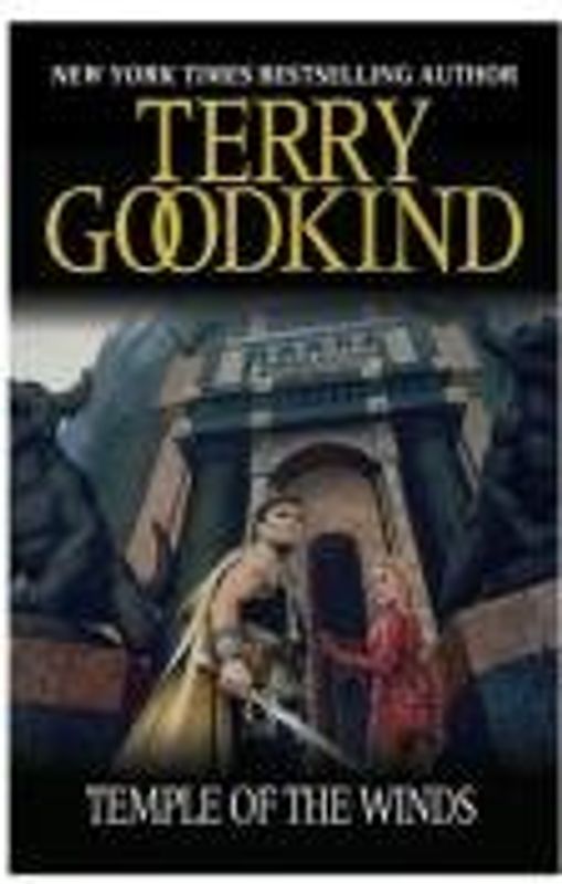 Sword of Truth 04. Temple of the Winds (The Sword of Truth) - Goodkind, Terry