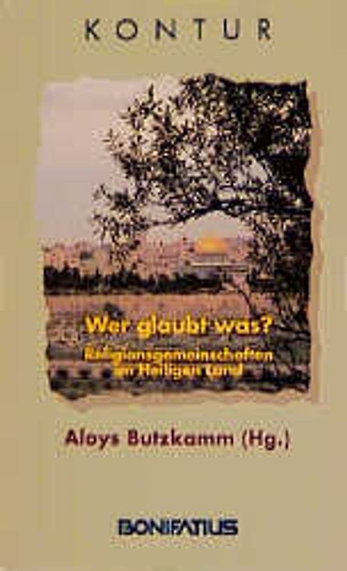 Wer glaubt was? - Religionsgemeinschaften im Heiligen Land