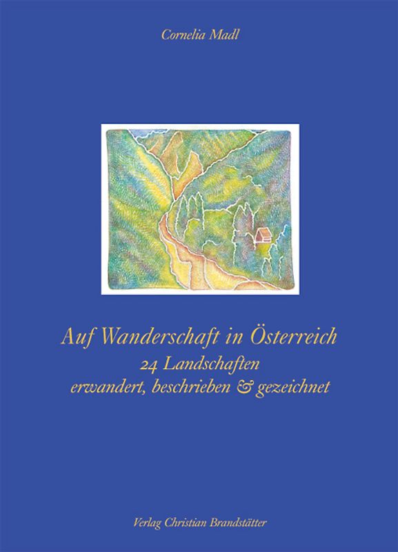 Auf Wanderschaft in Österreich