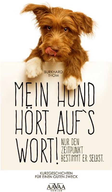 Mein Hund hört auf`s Wort!