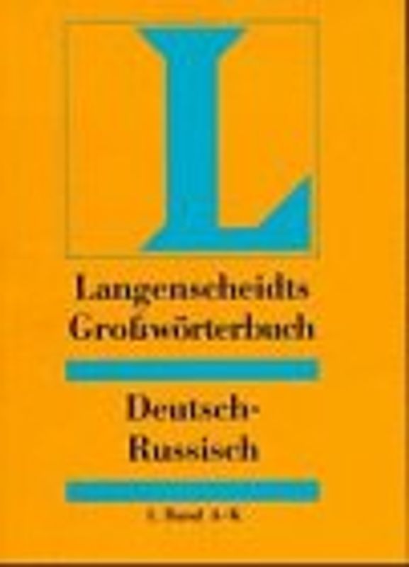 Langenscheidt Grosswörterbücher. Deutsch-Russisch