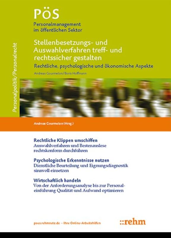 Stellenbesetzungs- und Auswahlverfahren treff- und rechtssicher gestalten - rechtliche, psychologische und ökonomische Aspekte
