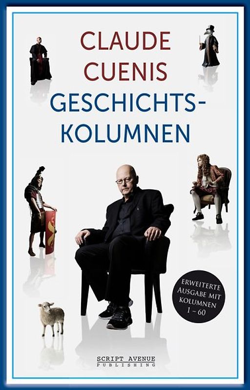 Claude Cuenis Geschichtskolumnen
