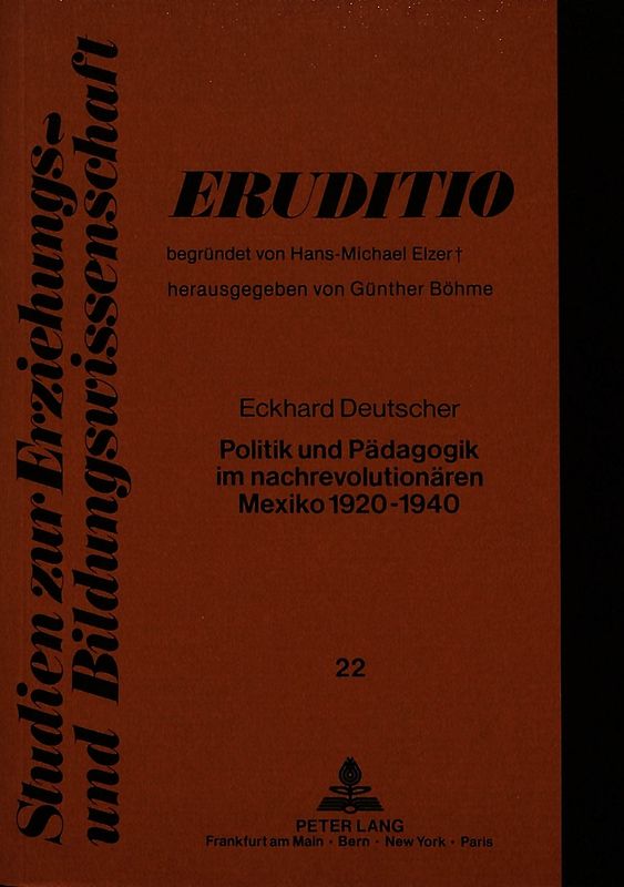 Politik und Pädagogik im nachrevolutionären Mexiko 1920-1940