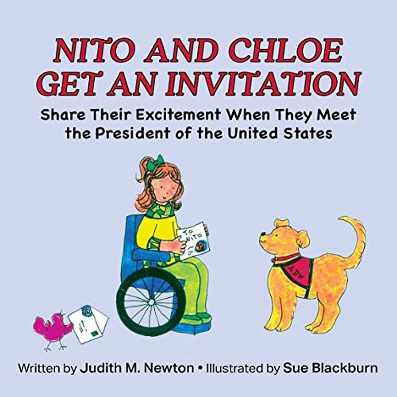 Nito and Chloe Get an Invitation: Share Their Excitement When They Meet the President of the United States (Nito's Tale)