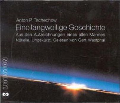 Eine langweilige Geschichte. Erzählung. Ungekürzt