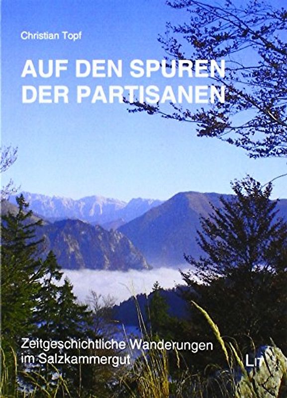 Auf den Spuren der Partisanen