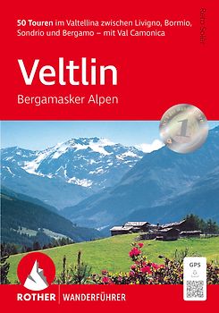 Veltlin - Bergamasker Alpen