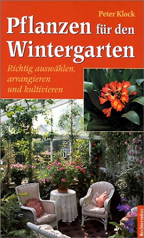 Pflanzen für den Wintergarten