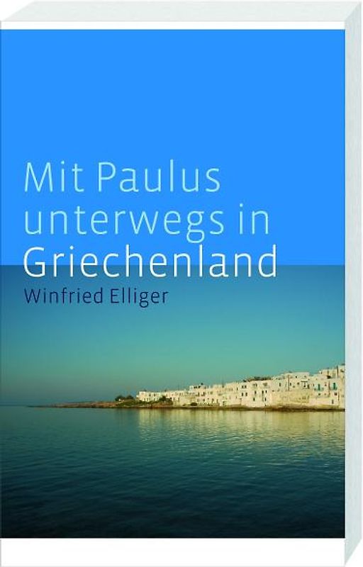 Mit Paulus unterwegs in Griechenland