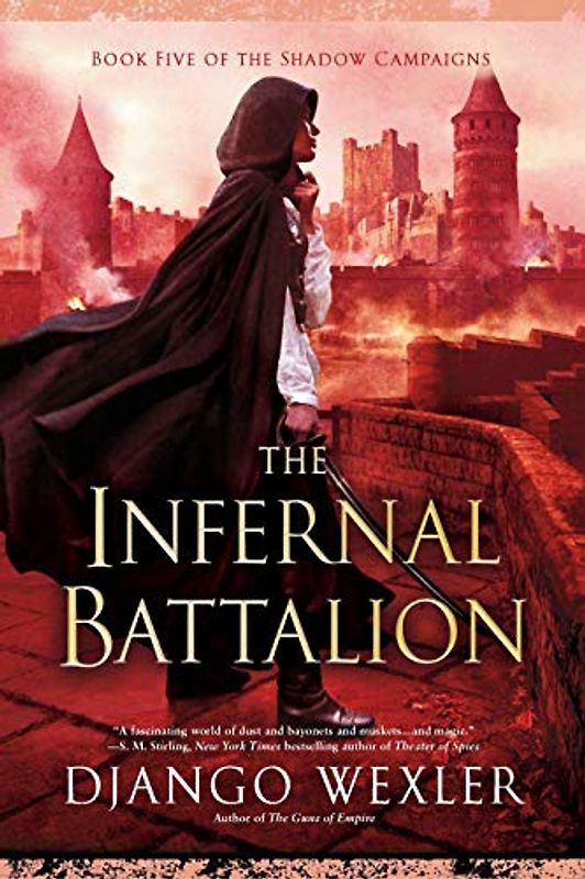 The Infernal Battalion (The Shadow Campaigns, Band 5)