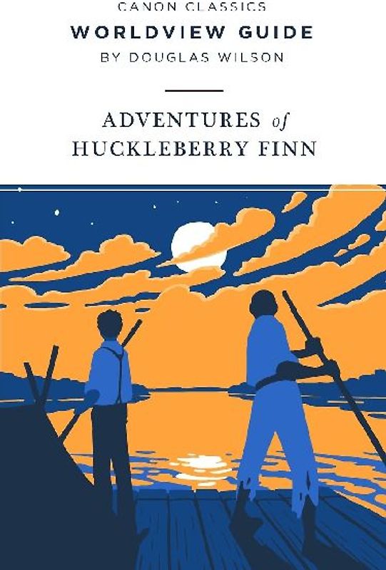 Worldview Guide for The Adventures of Huckleberry Finn