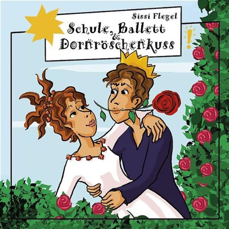 Freche Mädchen - Schule,Ballett,Dornröschenkuss