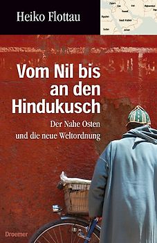 Vom Nil bis an den Hindukusch