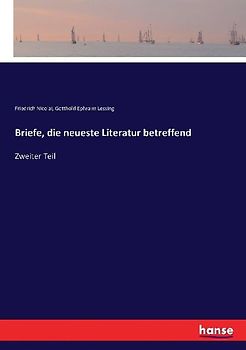 Briefe, die neueste Literatur betreffend