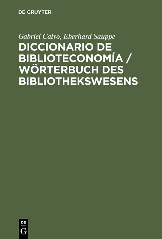 Diccionario de Biblioteconomía / Wörterbuch des Bibliothekswesens