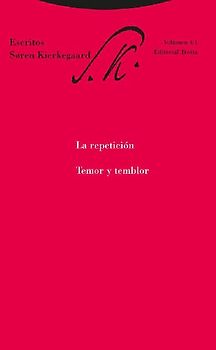 La repetición : temor y temblor : escritos 4-1