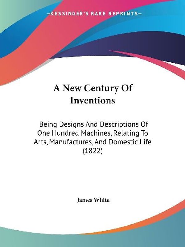 A New Century Of Inventions