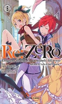 Re:Zero 8 : empezar de cero en un mundo diferente 7 : Truth of Zero 5