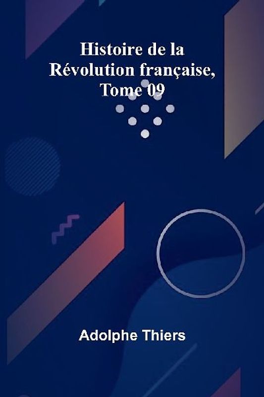Histoire de la Révolution française, Tome 09