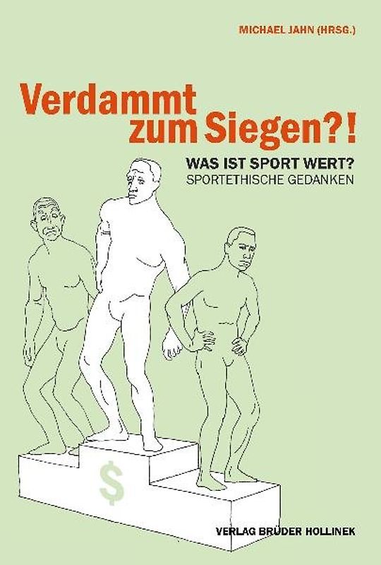 Verdammt zum Siegen?! Was ist Sport Wert?