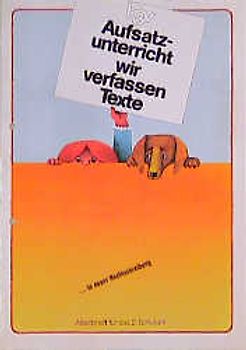 bsv Aufsatzunterricht. Arbeitsheft für das 2. Schuljahr mit Lateinischer Ausgangsschrift