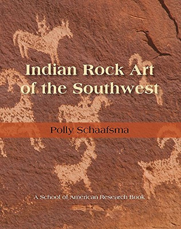 Indian Rock Art of the Southwest (Southwest Indian Arts) - Schaafsma, Polly