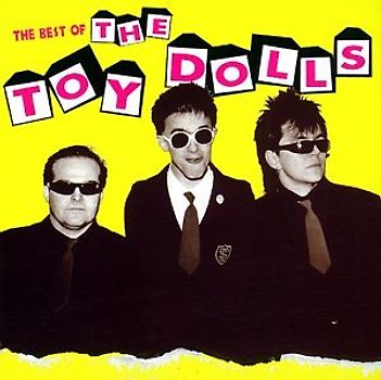Toy Dolls - Best of