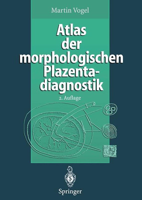Atlas der morphologischen Plazentadiagnostik
