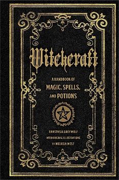 Witchcraft: A Handbook of Magic, Spells, and Potions (Mystical Handbook)