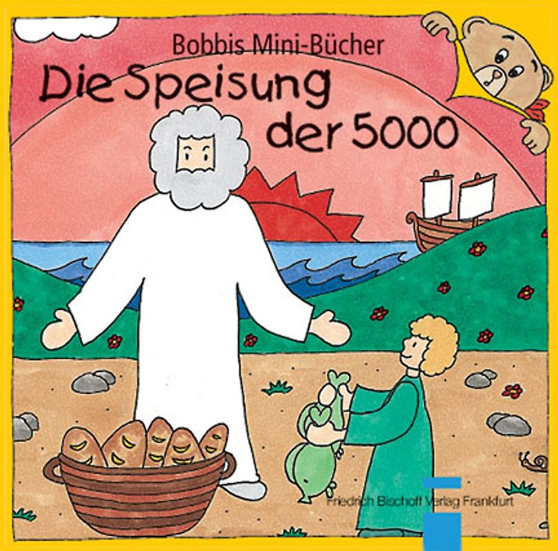 Die Speisung der 5000. Bobbis Mini-Buch, Band 15