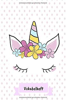 Vokabelheft: Vokabeln lernen mit System - 2 Spalten inkl. Kontrollkästchen | universal für alle Sprachen | 100 Seiten A5 | Motiv: Einhorn