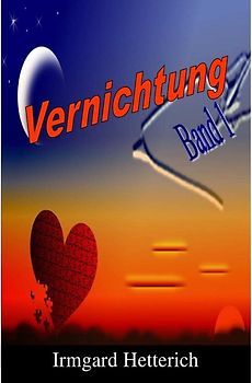 Band 1: Vernichtung