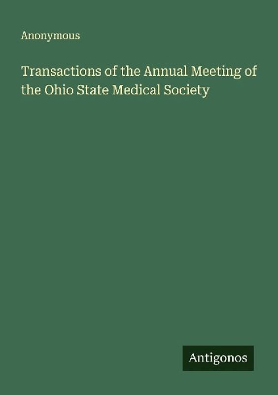 Transactions of the Annual Meeting of the Ohio State Medical Society