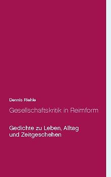 Gesellschaftskritik in Reimform