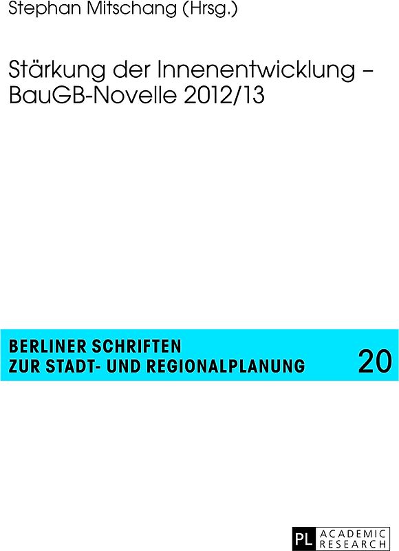 Stärkung der Innenentwicklung – BauGB-Novelle 2012/13