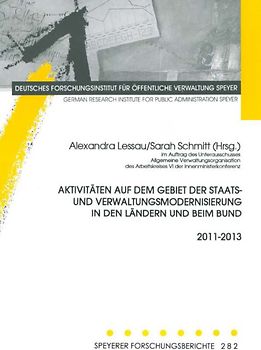 Aktivitäten auf dem Gebiet der Staats- und Verwaltungsmodernisierung in den Ländern und beim Bund 2011-2013