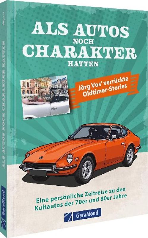 Als Autos noch Charakter hatten